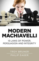 Modern Machiavelli - 13 Laws of Power, Persuasion and Integrity-9781785356117