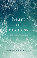 Heart of Oneness : A Little Book of Connection-9781785356858