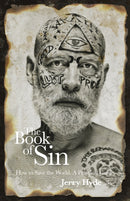 Book of Sin, The : How to save the world - a practical guide-9781785356933
