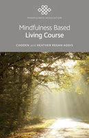 Mindfulness Based Living Course : A self-help version of the popular Mindfulness eight-week course, emphasising kindness and self-compassion, including guided meditations-9781785358326