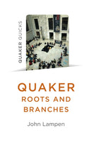 Quaker Roots and Branches-9781785358340