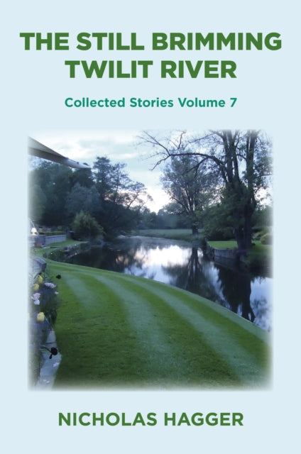 Still Brimming Twilit River, The-9781785358517