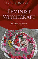 Pagan Portals – Feminist Witchcraft