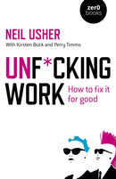 Unf*cking Work – How to fix it for good