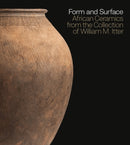 Form and Surface : African Ceramics from the William M. Itter Collection-9781785512094