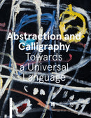 Abstraction and Calligraphy : Towards a Universal Language-9781785513527