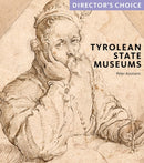 Tyrolean State Museums : Director's Choice-9781785513664