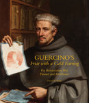 Guercino's Friar with a Gold Earring : Fra Bonaventura Bisi, Painter and Art Dealer-9781785514159