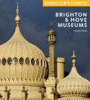 Brighton & Hove Museums : Director's Choice-9781785514197