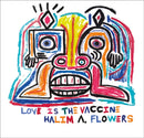 Halim A. Flowers : Love is the Vaccine-9781785514272
