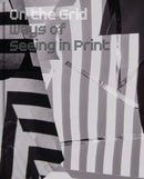 On the Grid : Ways of Seeing in Print-9781785514494