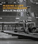 Making a Life in Photography : Rollie McKenna-9781785514548