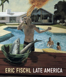 Eric Fischl : Late America-9781785515934