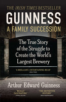Guinness: A Family Succession