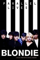 Blondie: Parallel Lives Revised Edition-9781785582943