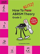 How to Blitz! Abrsm Theory Grade 2 (2018 Revised)-9781785589362