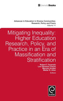 Mitigating Inequality : Higher Education Research, Policy, and Practice in an Era of Massification and Stratification-9781785602917