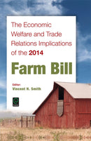 The Economic Welfare and Trade Relations Implications of the 2014 Farm Bill-9781785605215