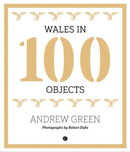 Wales in 100 Objects-9781785621581