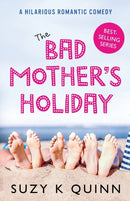 The Bad Mother's Holiday-9781785631597