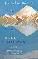 Under a Himalayan Sky