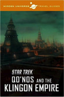 Hidden Universe Travel Guide : Star Trek: Qo'nos and the Klingon Empire-9781785654374