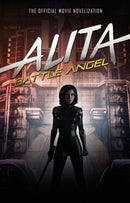 Alita: Battle Angel - The Official Movie Novelization-9781785658389