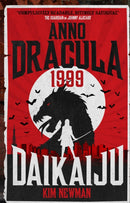 Anno Dracula 1999: Daikaiju-9781785658860