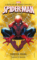 Spider-Man: Forever Young : A Novel of the Marvel Universe-9781785659867