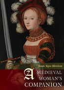 A Medieval Woman's Companion-9781785700798
