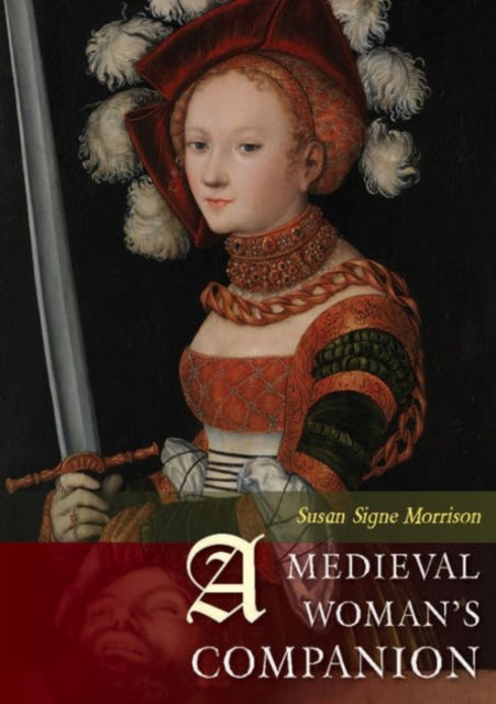 A Medieval Woman's Companion-9781785700798
