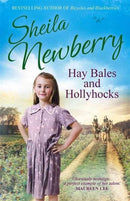 Hay Bales and Hollyhocks : The heart-warming rural saga-9781785761607