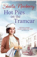 Hot Pies on the Tram Car : A heartwarming read from the Queen of Family Saga-9781785761928
