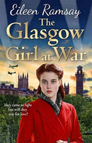 The Glasgow Girl at War : The new heartwarming saga from the author of the G.I. Bride-9781785762192