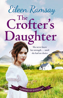 The Crofter's Daughter : A heartwarming rural saga-9781785762284