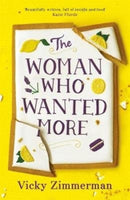 The Woman Who Wanted More : 'Beautifully written, full of insight and food' Katie Fforde-9781785765322