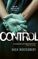 Control : A dark and compulsive medical thriller-9781785767432