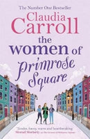 The Women of Primrose Square : The original, poignant and funny bestseller, perfect for fans of Marian Keyes-9781785767760