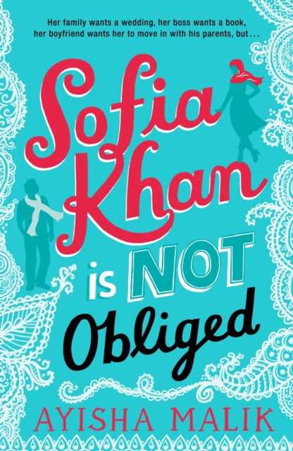 Sofia Khan is Not Obliged : A heartwarming romantic comedy-9781785770036