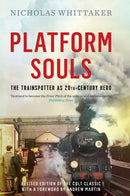 Platform Souls : The Trainspotter as 20th-Century Hero-9781785781056