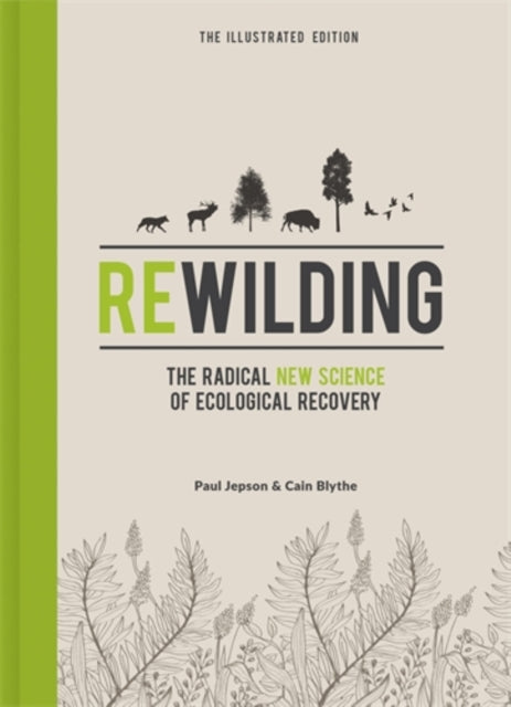 Rewilding – The Illustrated Edition