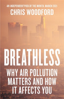 Breathless : Why Air Pollution Matters - and How it Affects You-9781785788451