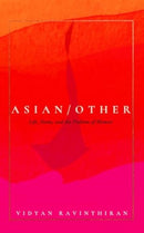 Asian/Other : Life, Poems, and the Problem of Memoir-9781785788628