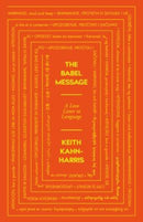 The Babel Message : A Love Letter to Language-9781785788956