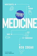 Short Cuts: Medicine : Navigate Your Way Through Big Ideas-9781785789946