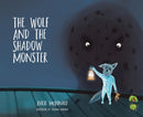 The Wolf and the Shadow Monster-9781785830181