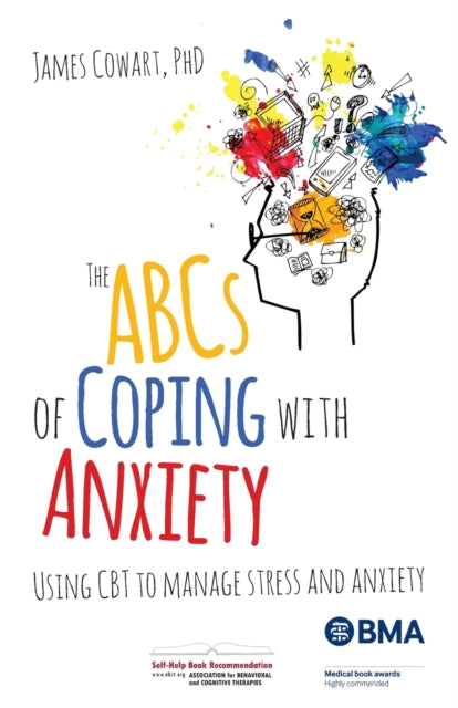 The ABCS of Coping with Anxiety