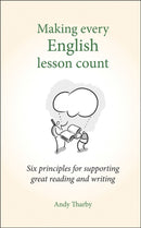 Making Every English Lesson Count : Six principles for supporting reading and writing-9781785831799
