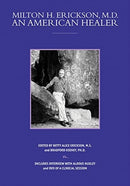 Milton H. Erickson, MD, An American Healer-9781785833496