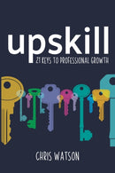 Upskill : 21 keys to professional growth-9781785833526
